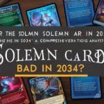 Are the Solemn Cards Bad in 2034
